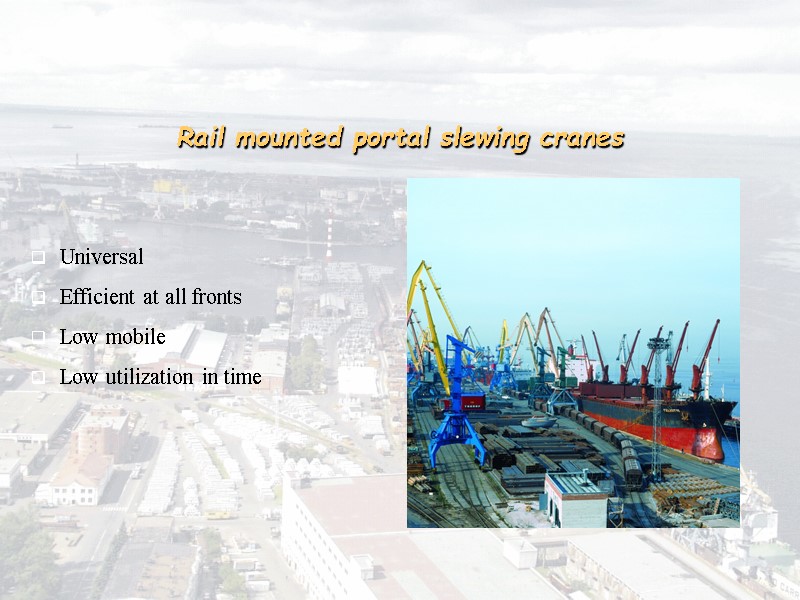 Rail mounted portal slewing cranes         